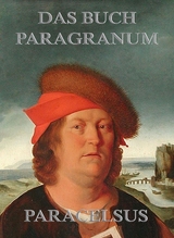 Das Buch Paragranum -  Paracelsus