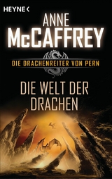 Die Welt der Drachen - Anne McCaffrey