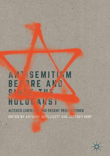 Antisemitism Before and Since the Holocaust - 