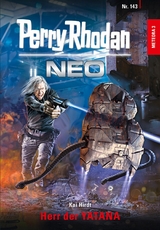 Perry Rhodan Neo 143: Herr der YATANA -  Kai Hirdt