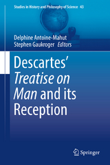 Descartes’ Treatise on Man and its Reception - 