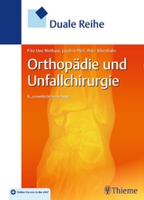 Duale Reihe Orthopädie und Unfallchirurgie - 