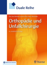 Duale Reihe Orthop&auml;die und Unfallchirurgie - 