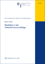 Mediation in der Unternehmensnachfolge - Martin Fischer