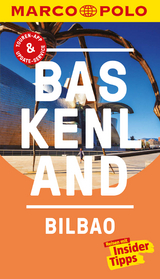 MARCO POLO Reisef&uuml;hrer Baskenland, Bilbao - Andreas Drouve