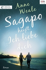 Sagapo hei&szlig;t: Ich liebe dich - Anne Weale