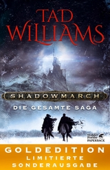 Shadowmarch. Die gesamte Saga - Tad Williams