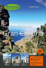 Maremonto Reise- und Wanderführer: Gran Canaria - Martin Krake
