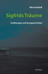 Sigfrids Tr&auml;ume - Alfred Rohloff