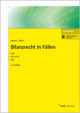 Bilanzrecht in Fällen - Jens E. Harms, Franz Jürgen Marx