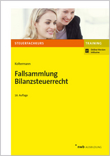 Fallsammlung Bilanzsteuerrecht - Koltermann, Jörg