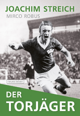 Der Torj&auml;ger - Joachim Streich, Mirco Robus