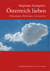 &Ouml;sterreich lieben - St&eacute;phane Gompertz