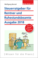 Steuerratgeber f&uuml;r Rentner und Ruhestandsbeamte - Wolfgang Benzel