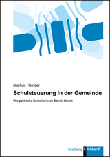 Schulsteuerung in der Gemeinde - Markus Heinzer