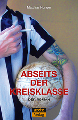 Abseits der Kreisklasse - Matthias Hunger