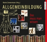 Allgemeinbildung &ndash; Das muss man wissen &ndash; H&ouml;rbuch-Box - 