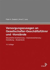 Versorgungszusagen an Gesellschafter-Gesch&auml;ftsf&uuml;hrer und -Vorst&auml;nde - Peter A. Doetsch, Arne E. Lenz