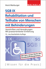 SGB IX - Rehabilitation und Teilhabe von Menschen mit Behinderungen - Horst Marburger