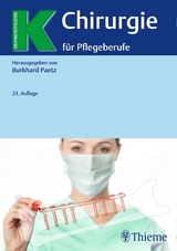 Chirurgie für Pflegeberufe - Paetz, Burkhard