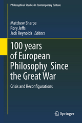 100 years of European Philosophy Since the Great War - 