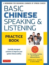 Basic Chinese - Speaking & Listening Practice Book - Kubler, Cornelius C.; Wang, Yang
