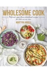 The Wholesome Cook - Angell, Martyna