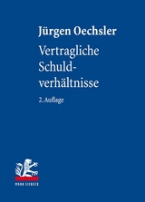 Vertragliche Schuldverh&auml;ltnisse - J&uuml;rgen Oechsler