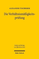 Die Verhältnismäßigkeitsprüfung - Alexander Tischbirek