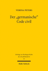 Der "germanische" Code civil - Verena Peters