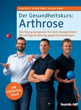 Der Gesundheitskurs: Arthrose - Sven Bach, Patrick K&ouml;nig, Michael K&ouml;nig