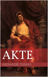 Akte - Alexandre Dumas
