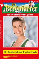 Der falsche Stolz der Brandner-Maria - Toni Waidacher