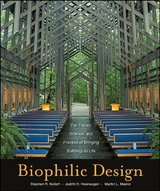 Biophilic Design - Stephen R. Kellert, Judith Heerwagen, Martin Mador