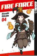 Fire Force 04 - Atsushi Ohkubo