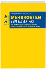 Mehrkosten beim Bauvertrag - Anton Draskovits, Georg Kodek, Ralph Kolm, Wolf Plettenbacher