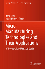 Micro-Manufacturing Technologies and Their Applications - 