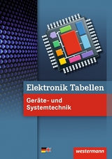 Elektronik Tabellen Ger&auml;te- und Systemtechnik / Elektronik Tabellen - Michael Dzieia, Heinrich H&uuml;bscher, Hans-Joachim Petersen, Harald Wickert