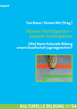 Illusion Partizipation &ndash; Zukunft Partizipation - 