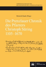 Die Prenzlauer Chronik des Pfarrers Christoph S&uuml;ring 1105&ndash;1670 - 