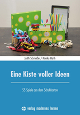 Eine Kiste voller Ideen - Judith Schmei&szlig;er, Monika Marth