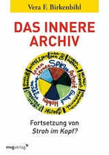 Das innere Archiv - Vera F. Birkenbihl