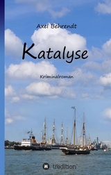 Katalyse - Behrendt, Axel