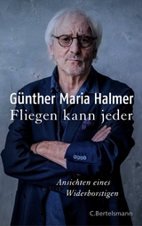 Fliegen kann jeder - G&uuml;nther Maria Halmer