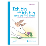 Ich bin wie ich bin - genial und total normal - Sabina Pilguj