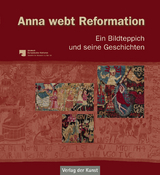 Anna webt Reformation - 