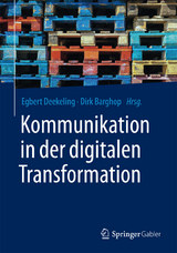 Kommunikation in der digitalen Transformation - 