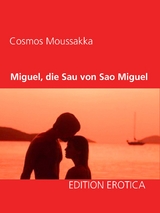 Miguel, die Sau von Sao Miguel - Cosmos Moussakka