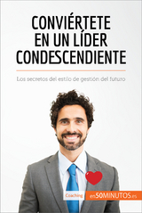 Convi&eacute;rtete en un l&iacute;der condescendiente -  50Minutos, Karima Chibane