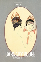 Barnaby Rudge - Charles Dickens, Sheba Blake
